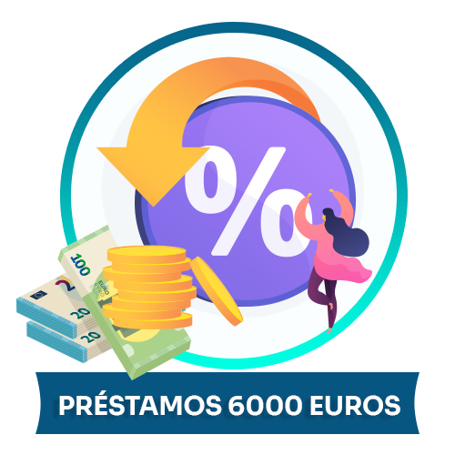 Préstamos rápidos 6000 euros