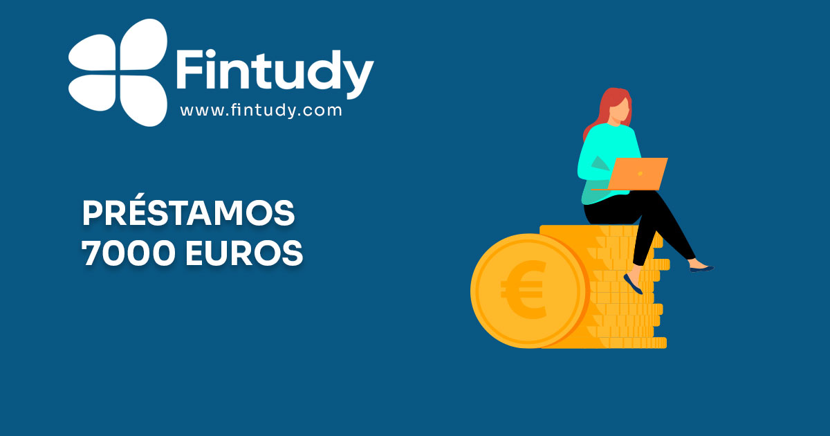 préstamos de 7000 euros