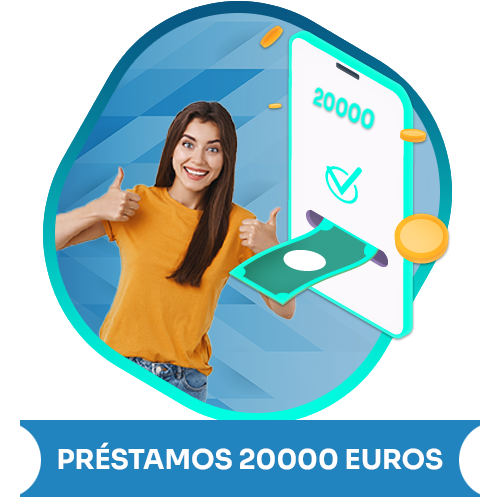 Préstamos rápidos 20000 euros