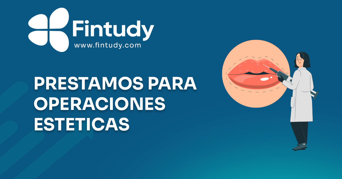 Prestamos para operaciones esteticas