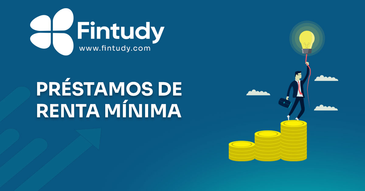 prestamos con la renta mínima