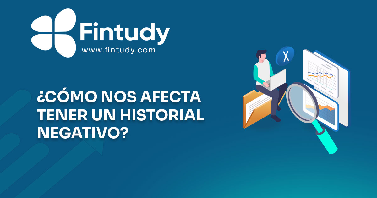 Cómo afecta un historial crediticio negativo y cómo gestionarlo
