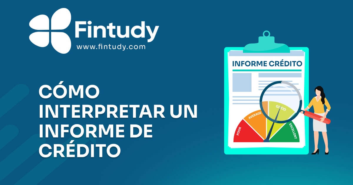 Como Interpretar un Informe de Credito